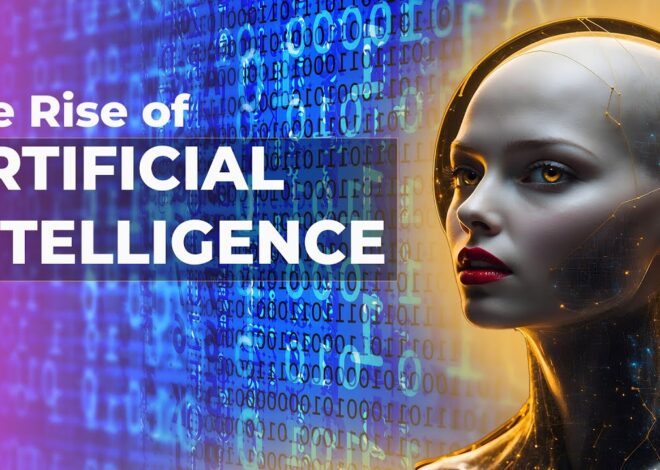 The Rise of Artificial Intelligence